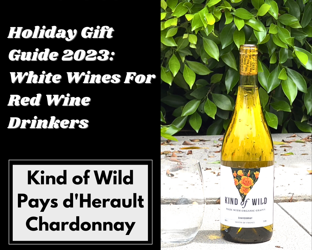 Holiday Gift Guide 2023: White Wines For Red Wine Drinkers